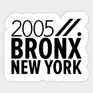 Bronx NY Birth Year Collection - Represent Your Roots 2005 in Style Sticker